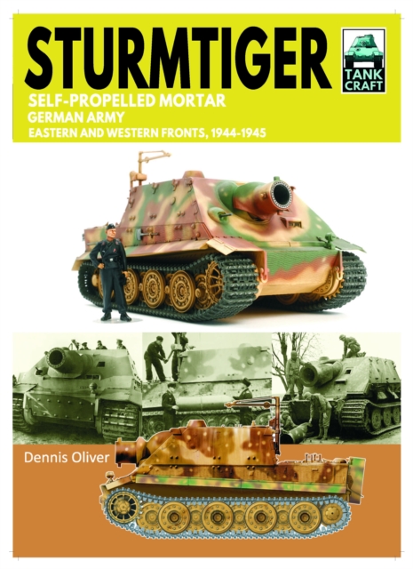Tank Craft 48 Sturmtiger German Army Units: Eastern and Western Fronts, 1944-1945