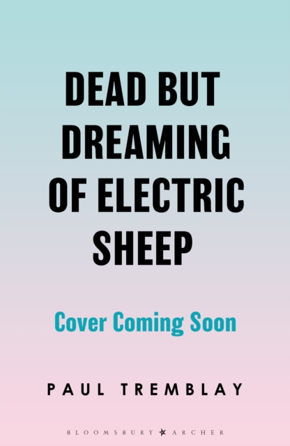 Dead but Dreaming of Electric Sheep: The most anticipated AI Horror of 2026 from a master of the genre