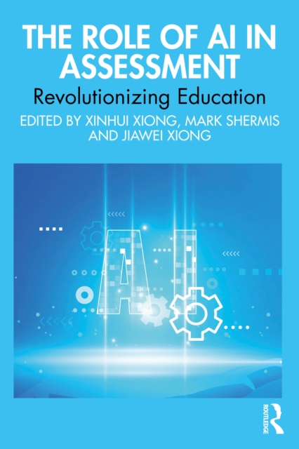 The Role of AI in Assessment: Revolutionizing Education