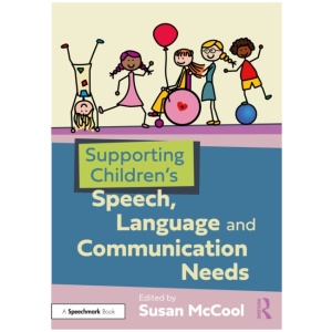 Supporting Children’s Speech, Language and Communication Needs