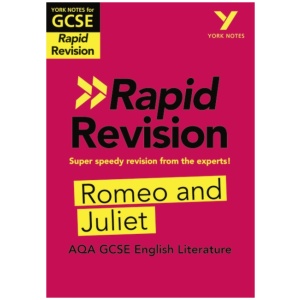 York Notes RAPID AQA GCSE (Revision Guide) Romeo and Juliet - for 2026, 2027 exams