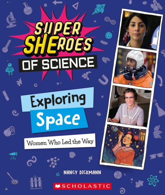 Exploring Space: Women Who Led the Way (Super SHEroes of Science)
