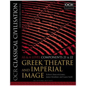 OCR Classical Civilisation AS and A Level Components 21 and 22: Greek Theatre and Imperial Image