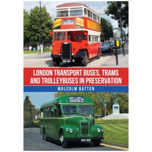 London Transport Buses, Trams and Trolleybuses in Preservation