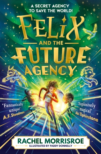 Felix and the Future Agency: An explosive new children's adventure series