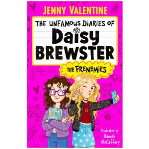 The Unfamous Diaries of Daisy Brewster: The Frenemies