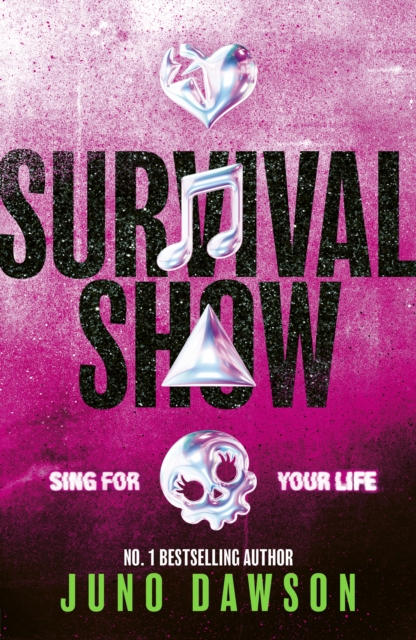 Survival Show: Sing for your life in this explosive new YA thriller from no.1 bestselling author
