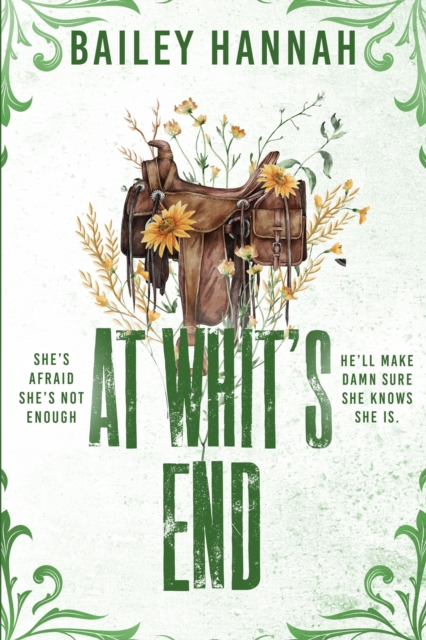 At Whit's End: The must read spicy and heartwarming cowboy romance that will have you LASSOED!