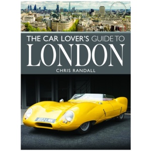 The Car Lover's Guide to London