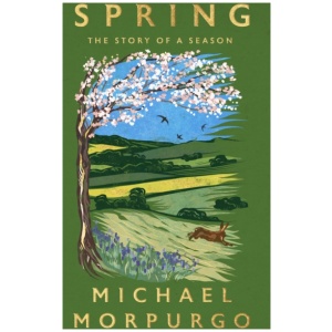 Spring: The uplifting memoir of springtime joy - an instant Sunday Times bestseller
