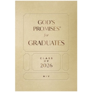 God's Promises for Graduates: Class of 2026 - Gold NIV: New International Version (The Perfect Christian Graduation Gift to Celebrate Your Grad)
