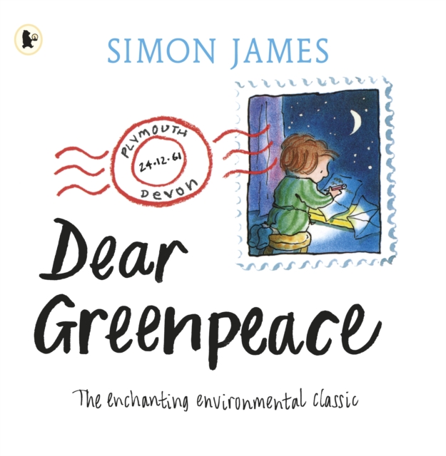 Dear Greenpeace: The much-loved, classic picture book with a powerful environmental message about protecting the planet