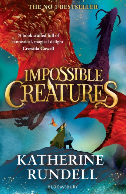 Impossible Creatures: 'There was Tolkien, there is Pullman and now there is Katherine Rundell' – Michael Morpurgo