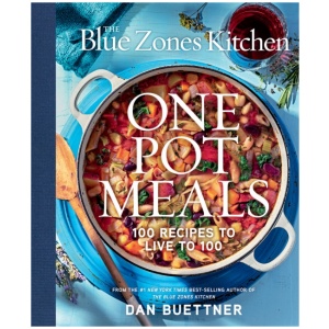 The Blue Zones Kitchen One Pot Meals: 100 Recipes to Live to 100