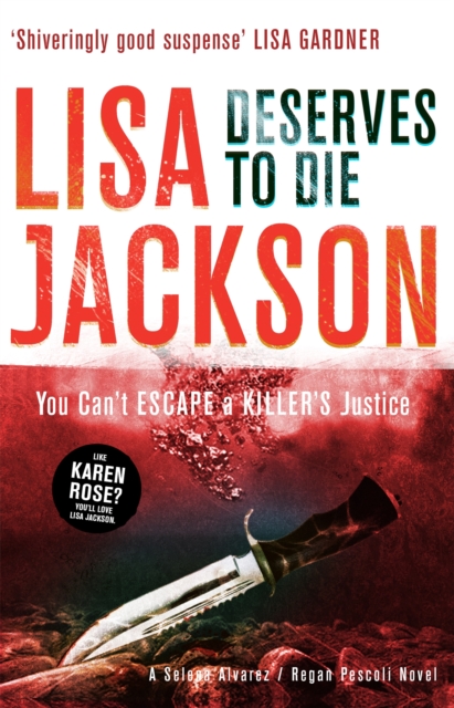 Deserves to Die: An utterly addictive crime thriller with a twist you won't see coming from New York Times bestselling author
