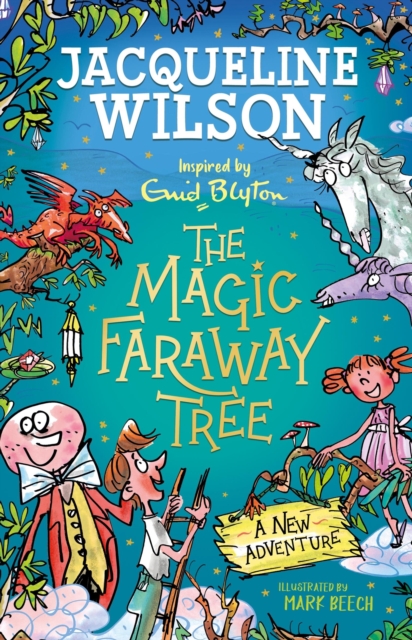 The Magic Faraway Tree: A New Adventure: An exciting magical story inspired by The Magic Faraway Tree – now a major movie!