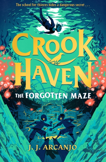 Crookhaven: The Forgotten Maze: Book 2: Now a BBC Television series!