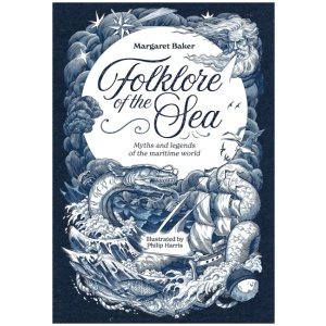 Folklore of the Sea: Myths and Legends of the Maritime World