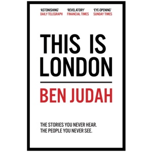This is London: Life and Death in the World City
