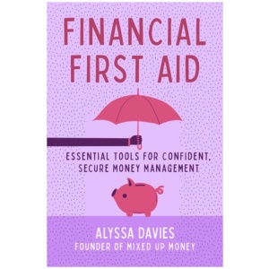 Financial First Aid: Your Tool Kit for Life's Money Emergencies