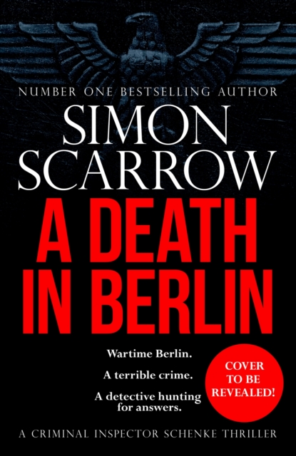 A Death in Berlin: A gripping new World War 2 thriller from the bestselling author
