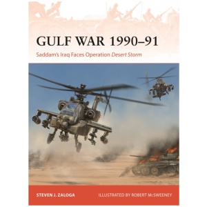 Gulf War 1990–91: Saddam's Iraq Faces Operation Desert Storm