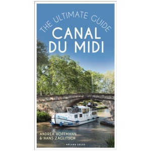 Canal du Midi: The Ultimate Guide