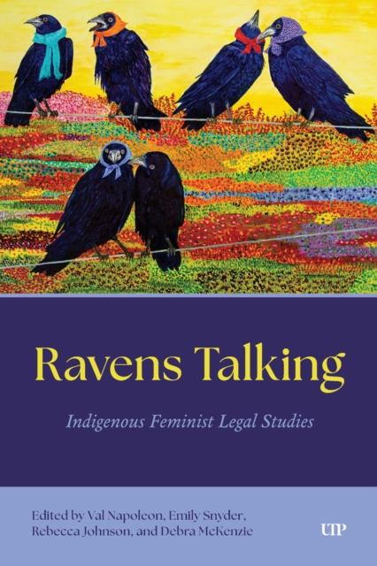 Ravens Talking: Indigenous Feminist Legal Studies
