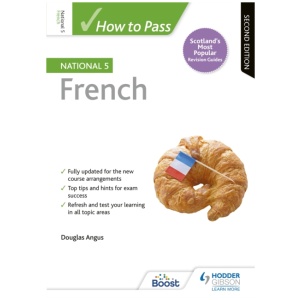 How to Pass National 5 French, Second Edition