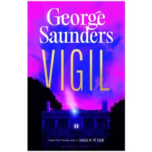 Vigil: From the Booker Prize-winning author of ‘Lincoln in the Bardo’