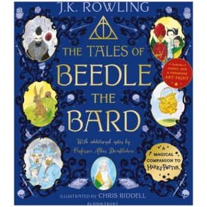 The Tales of Beedle the Bard - Illustrated Edition: A magical companion to the Harry Potter stories