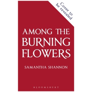 Among the Burning Flowers: Take your first steps into the epic