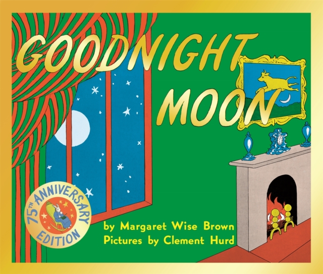 Goodnight Moon: 75th Anniversary Edition