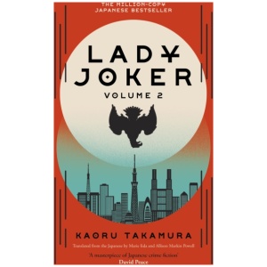 Lady Joker: Volume 2: The Million Copy Bestselling 'Masterpiece of Japanese Crime Fiction'