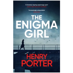 The Enigma Girl: A gripping spy thriller perfect for fans of Mick Herron, Charles Cumming and David McCloskey
