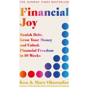 Financial Joy: Set your financial goals for 2026 - Banish Debt, Grow Your Money and Unlock Financial Freedom