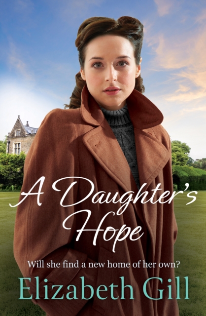 A Daughter's Hope: a moving and uplifting emotional saga from the author of A Sister's Dream