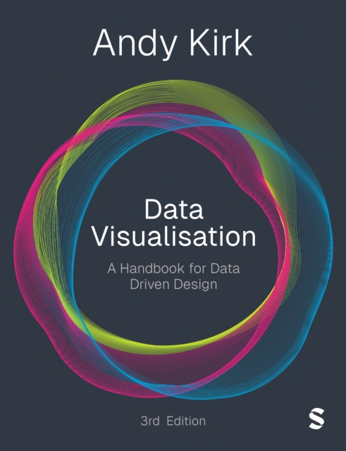 Data Visualisation: A Handbook for Data Driven Design
