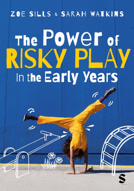 The Power of Risky Play in the Early Years