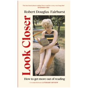 Look Closer: How to Get More Out of Reading