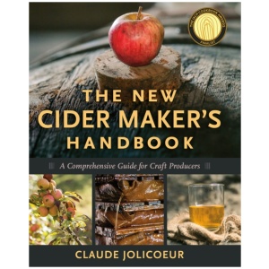 The New Cider Maker's Handbook: A Comprehensive Guide for Craft Producers