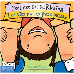 Feet Are Not for Kicking / Los pies no son para patear Board Book