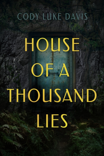 House of a Thousand Lies: A Novel