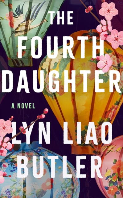 The Fourth Daughter: A Novel