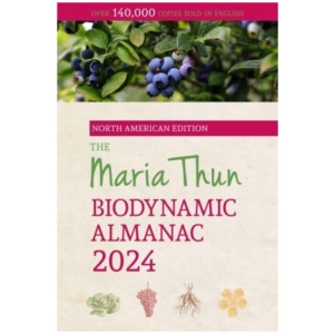 The North American Maria Thun Biodynamic Almanac