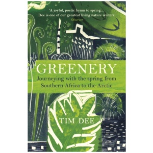 Greenery: Journeying with the Spring from Southern Africa to the Arctic