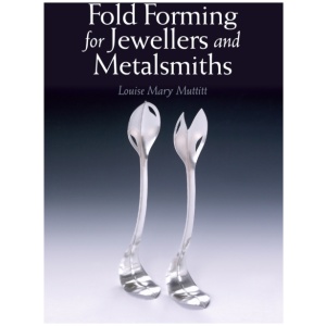 Fold Forming for Jewellers and Metalsmiths