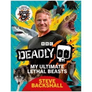 Deadly: My Ultimate Lethal Beasts