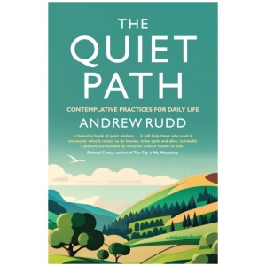 The Quiet Path: Contemplative practices for daily life