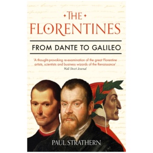 The Florentines: From Dante to Galileo